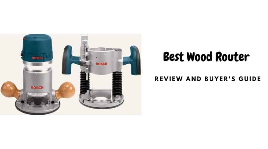 Best Wood Router 2023- Review and Buying Guide